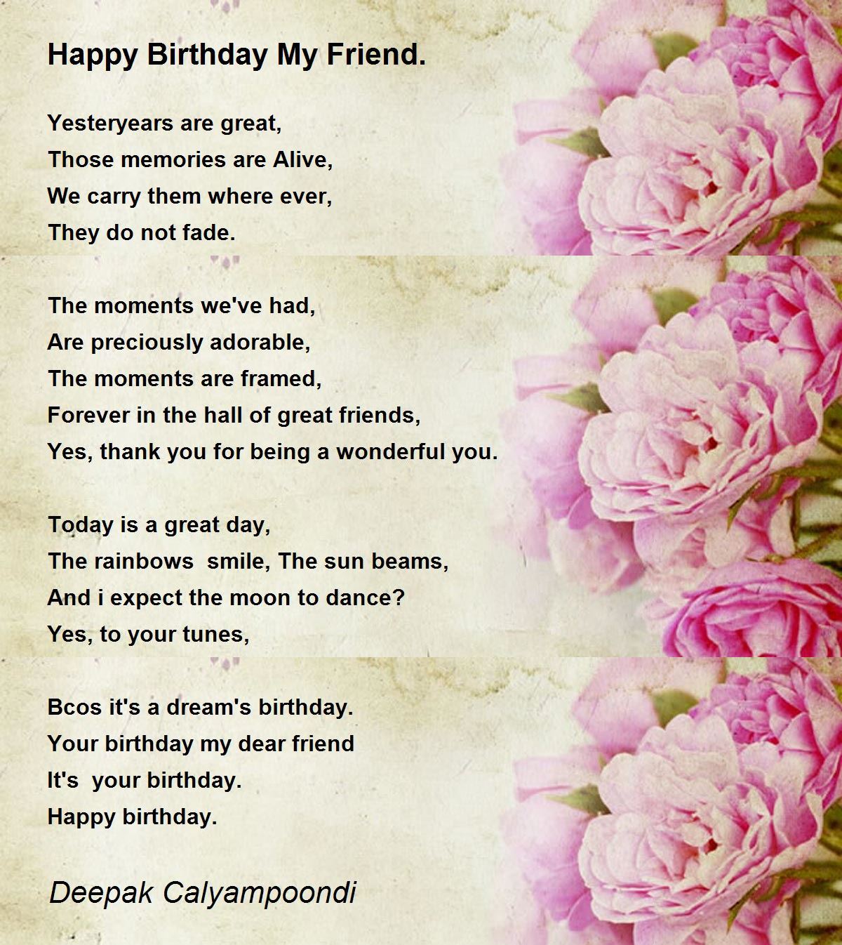 Happy Birthday My Friend. - Happy Birthday My Friend. Poem by ...