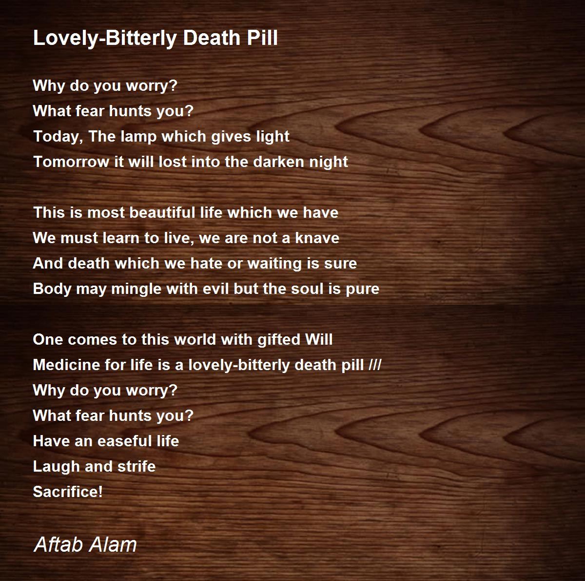 Lovely-Bitterly Death Pill - Lovely-Bitterly Death Pill Poem by ...