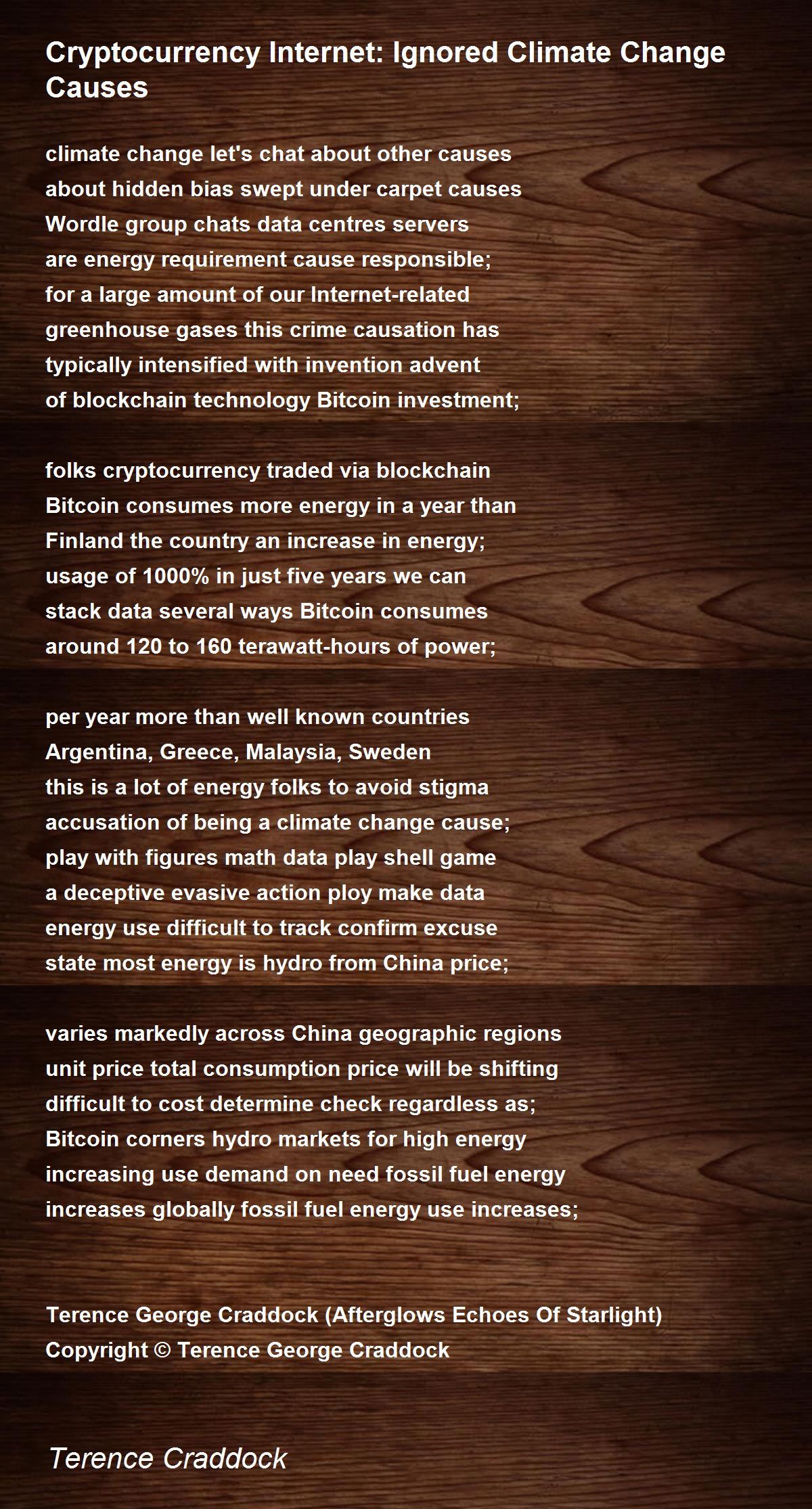 Cryptocurrency Internet: Ignored Climate Change Causes - Cryptocurrency  Internet: Ignored Climate Change Causes Poem by Terence George Craddock