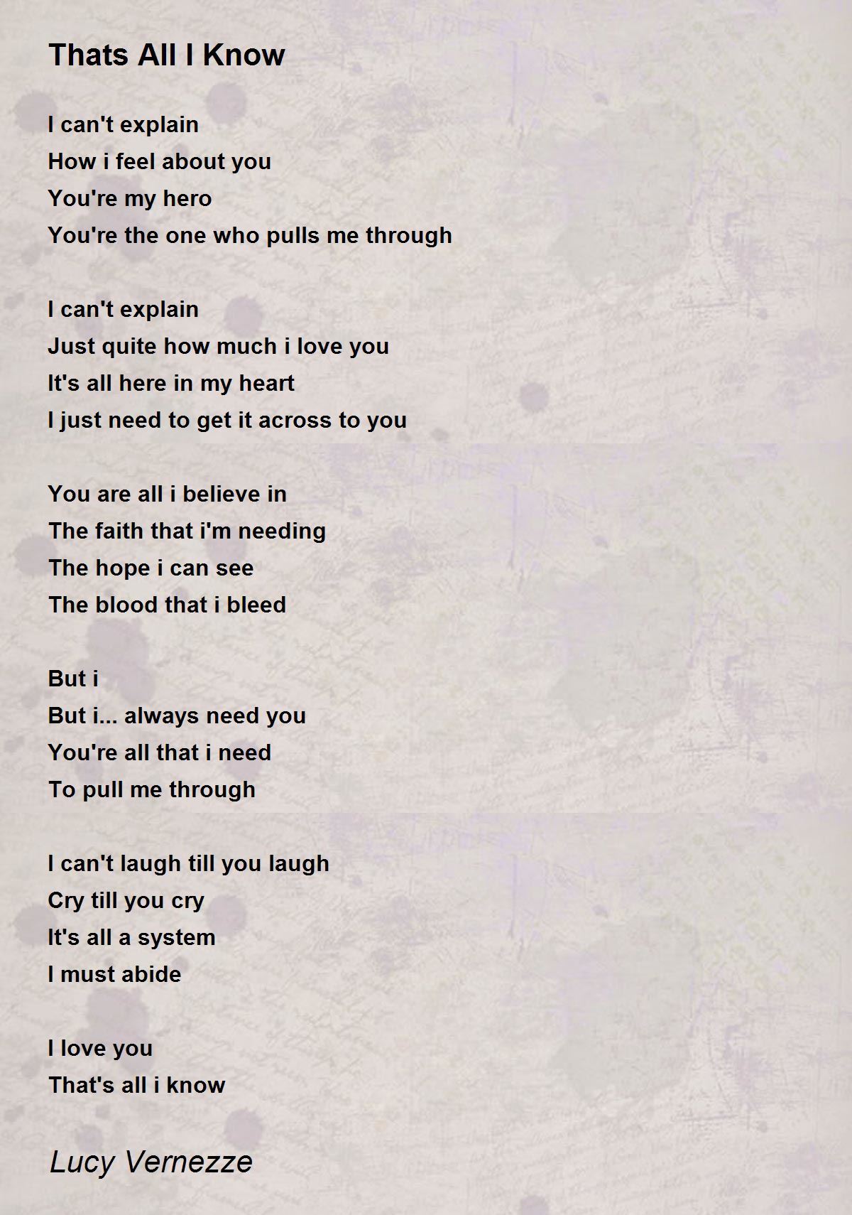 Thats All I Know Thats All I Know Poem By Lu Vernezze