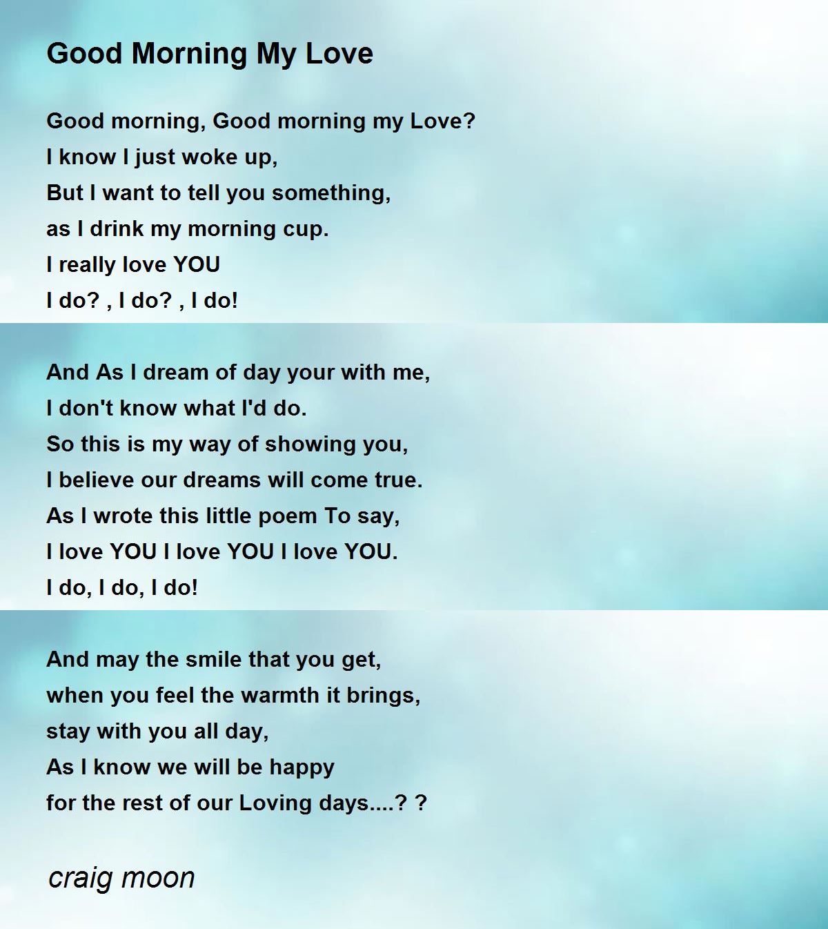 Good Morning My Love - Good Morning My Love Poem by craig moon
