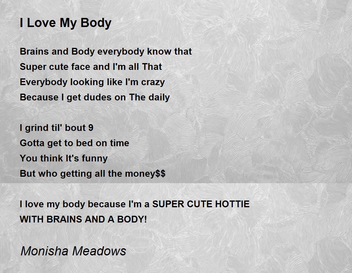I Love My Body - I Love My Body Poem by Monisha Meadows