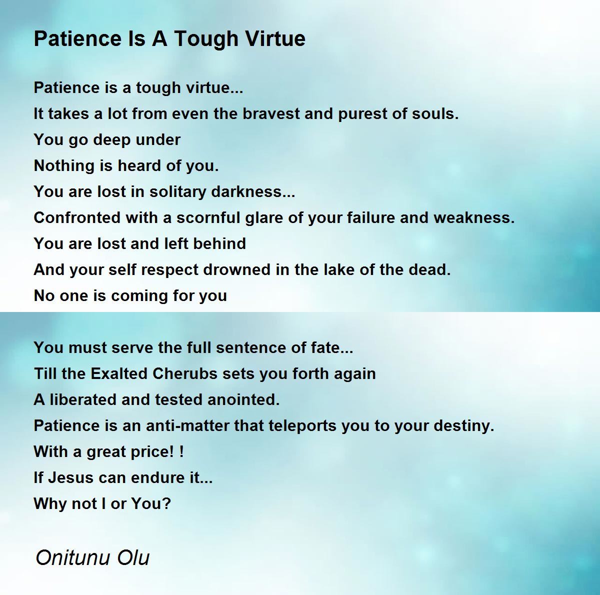 Patience Is A Tough Virtue Poem By Oio Ziga