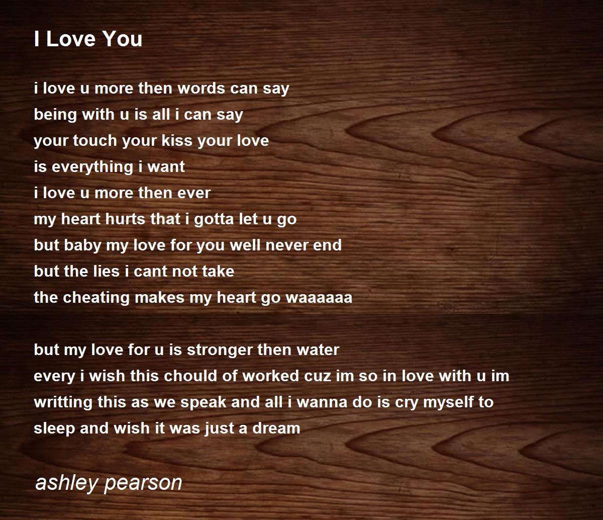 I Love You - I Love You Poem by ashley pearson