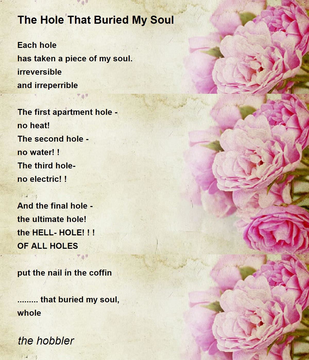 The Hole That Buried My Soul - The Hole That Buried My Soul Poem.
