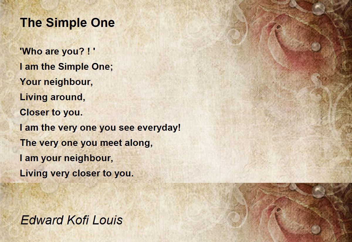 I'm Just A Simple Human Being - I'm Just A Simple Human Being Poem by  Edward Kofi Louis