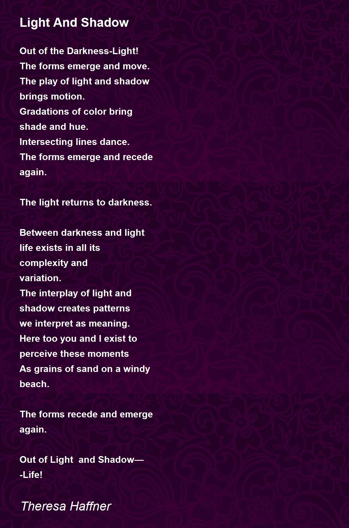 Light And Shadow Poem By Theresa Haffner