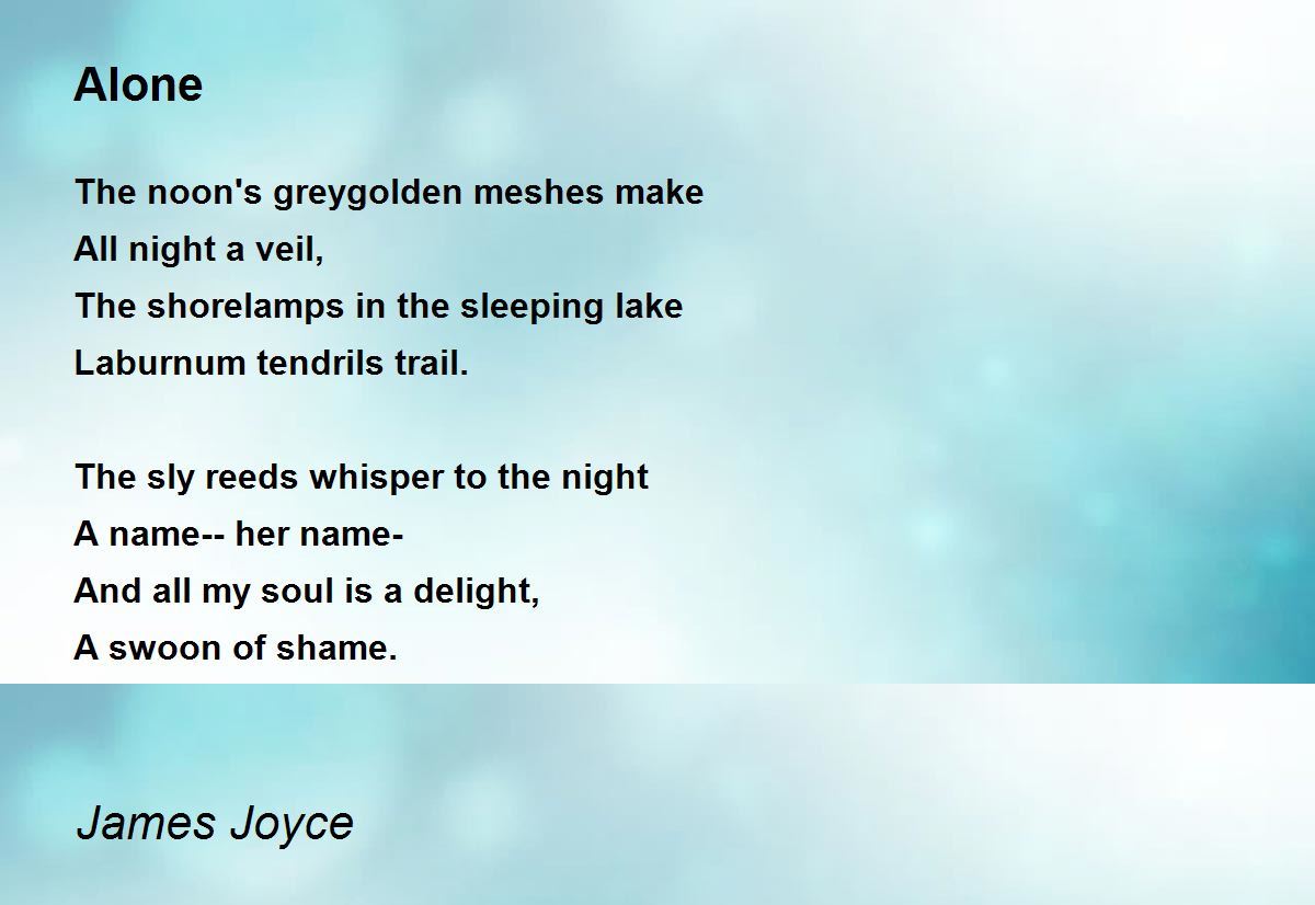 Alone - Alone Poem by James Joyce