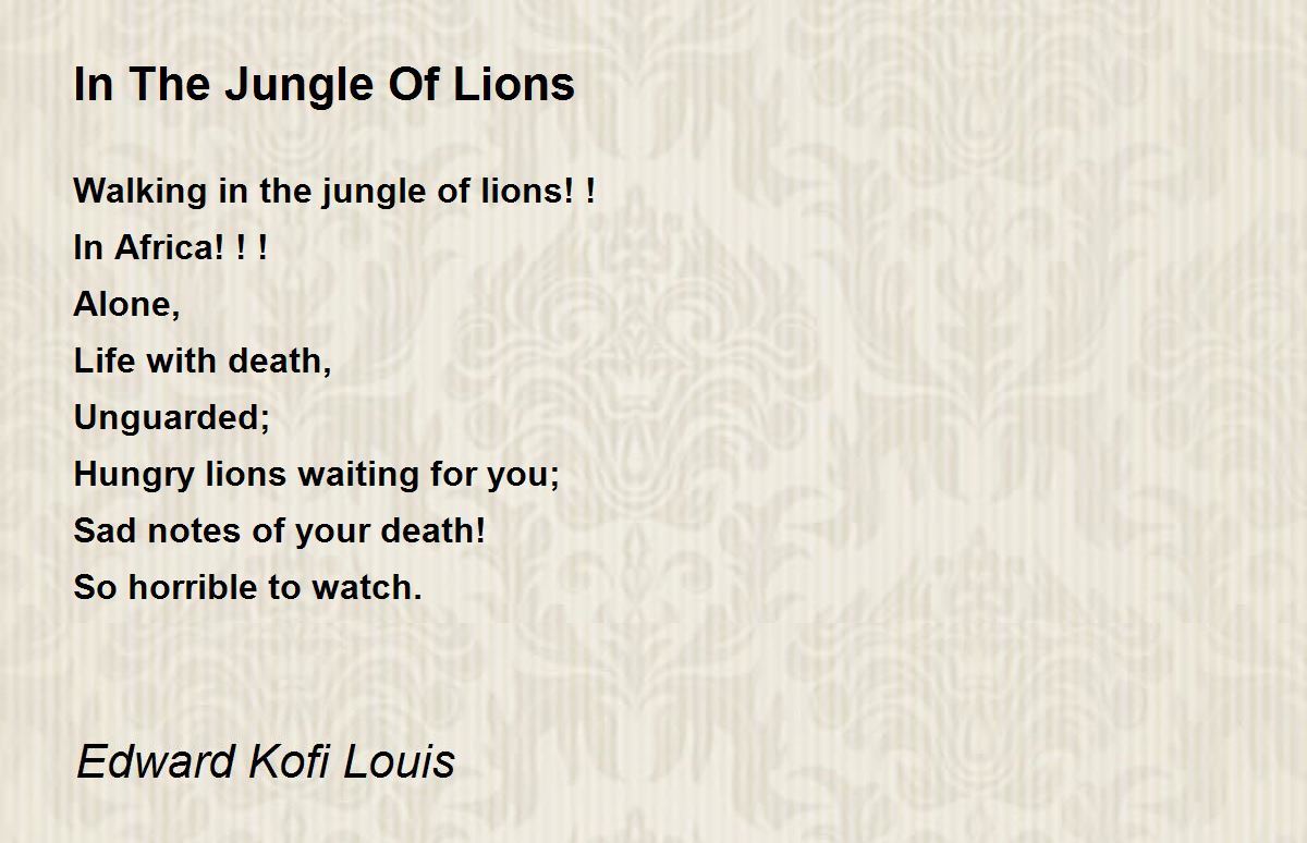 In The Jungle Of Lions - In The Jungle Of Lions Poem by Edward ...