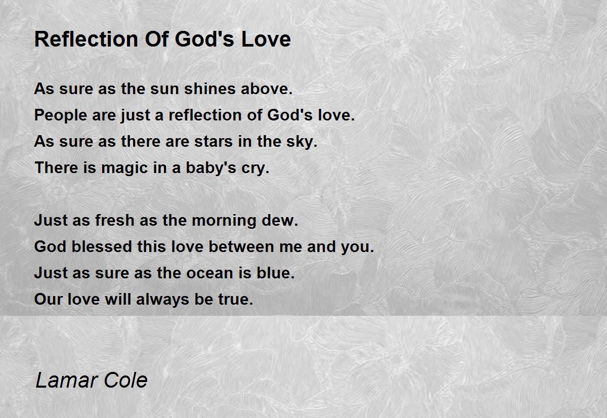 Reflection Of God's Love - Reflection Of God's Love Poem by Lamar Cole