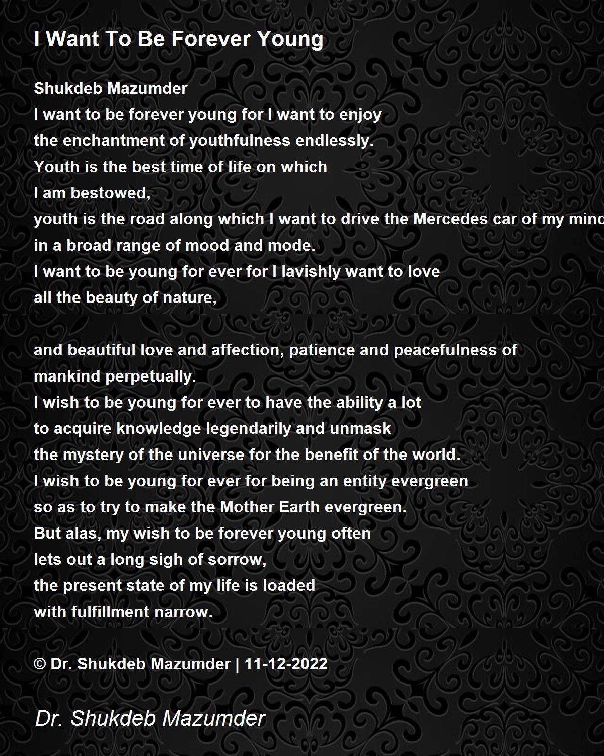 I Want To Be Forever Young - I Want To Be Forever Young Poem by Dr