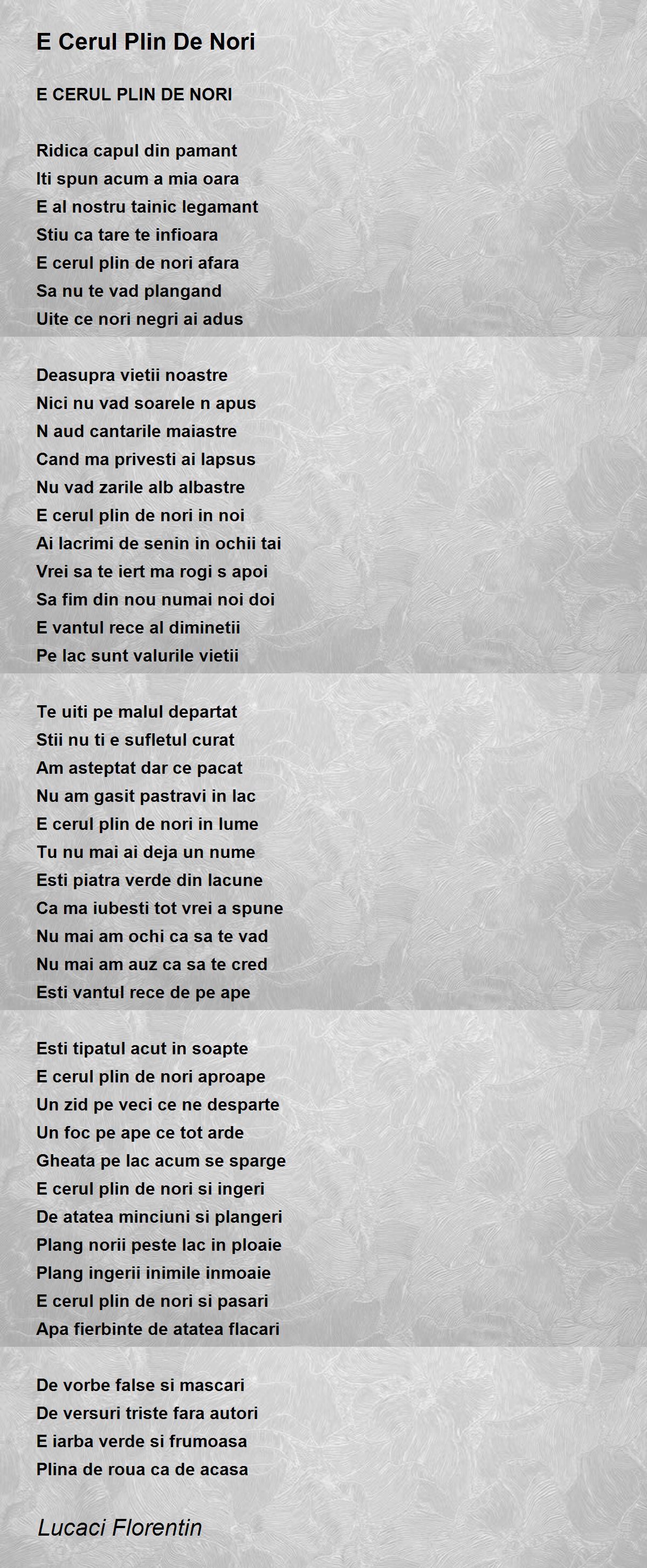 E Cerul Plin - E Plin De Nori Poem by Lucaci Florentin
