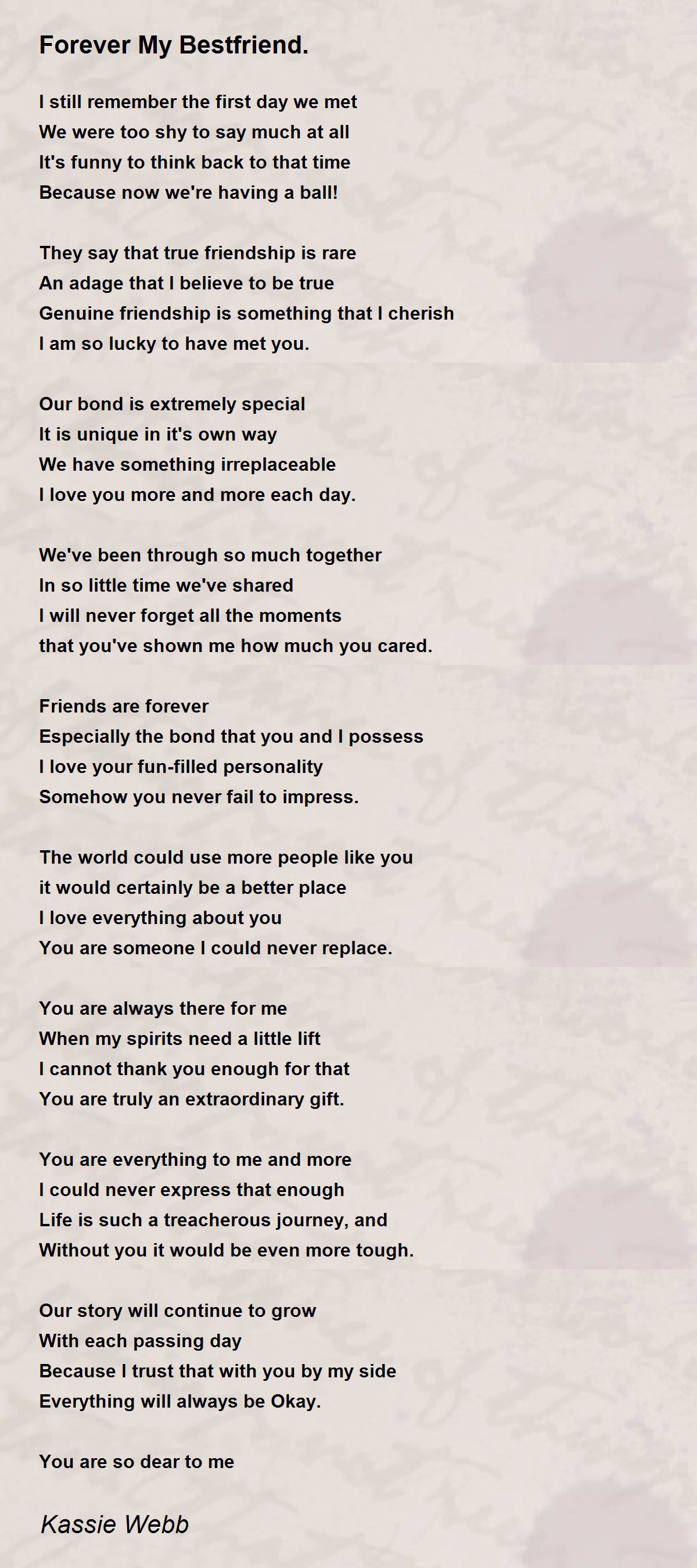 Forever My Bestfriend. - Forever My Bestfriend. Poem by Kassie Webb