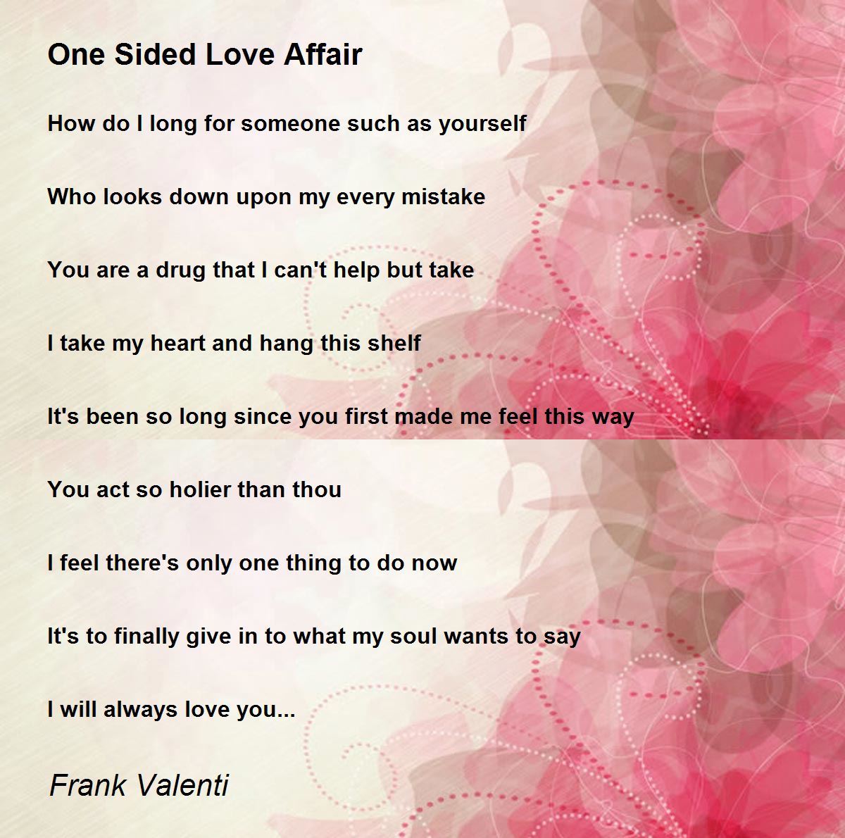One Sided Love Affair - One Sided Love Affair Poem by Frank Valenti