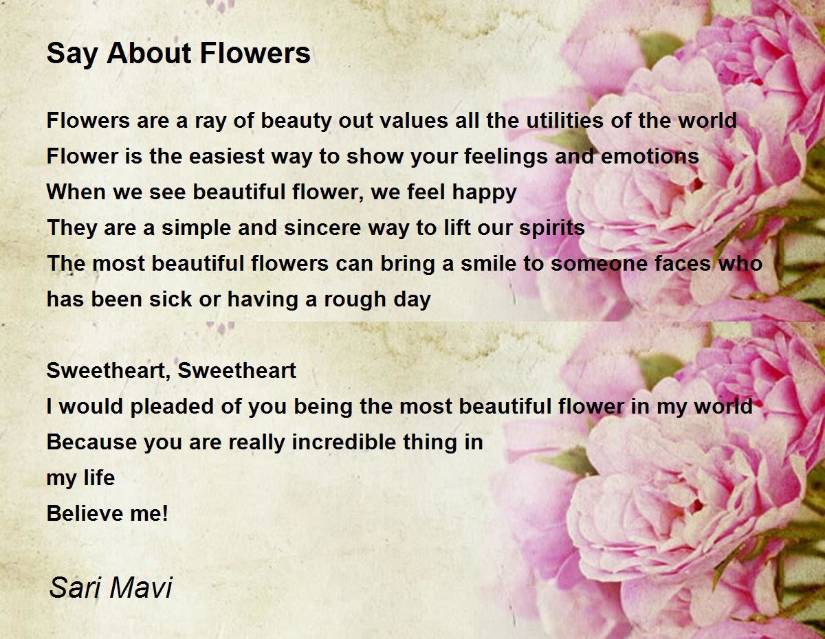Say About Flowers Poem By Sari Mavi