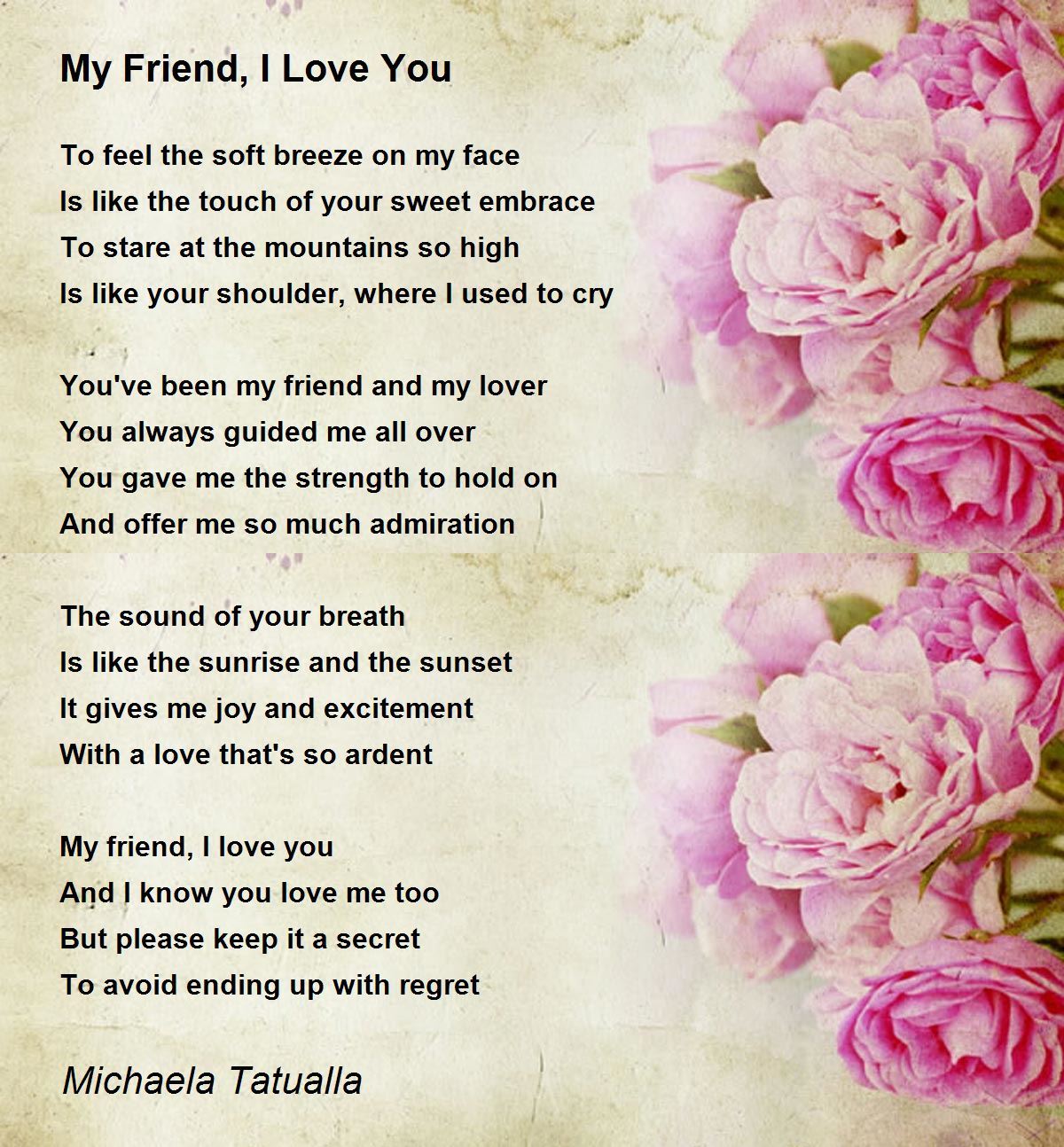 My Friend, I Love You - My Friend, I Love You Poem by Michaela ...