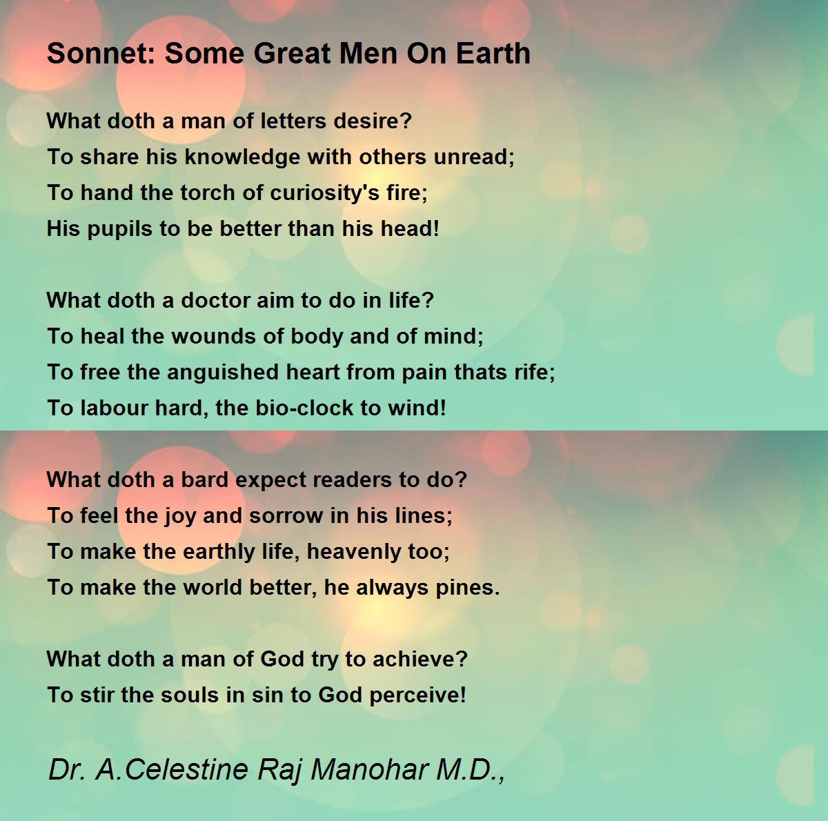 Sonnet: On Being A Great Poet-Doctor's Wife! - Sonnet: On Being A Great  Poet-Doctor's Wife! Poem by Dr John Celes