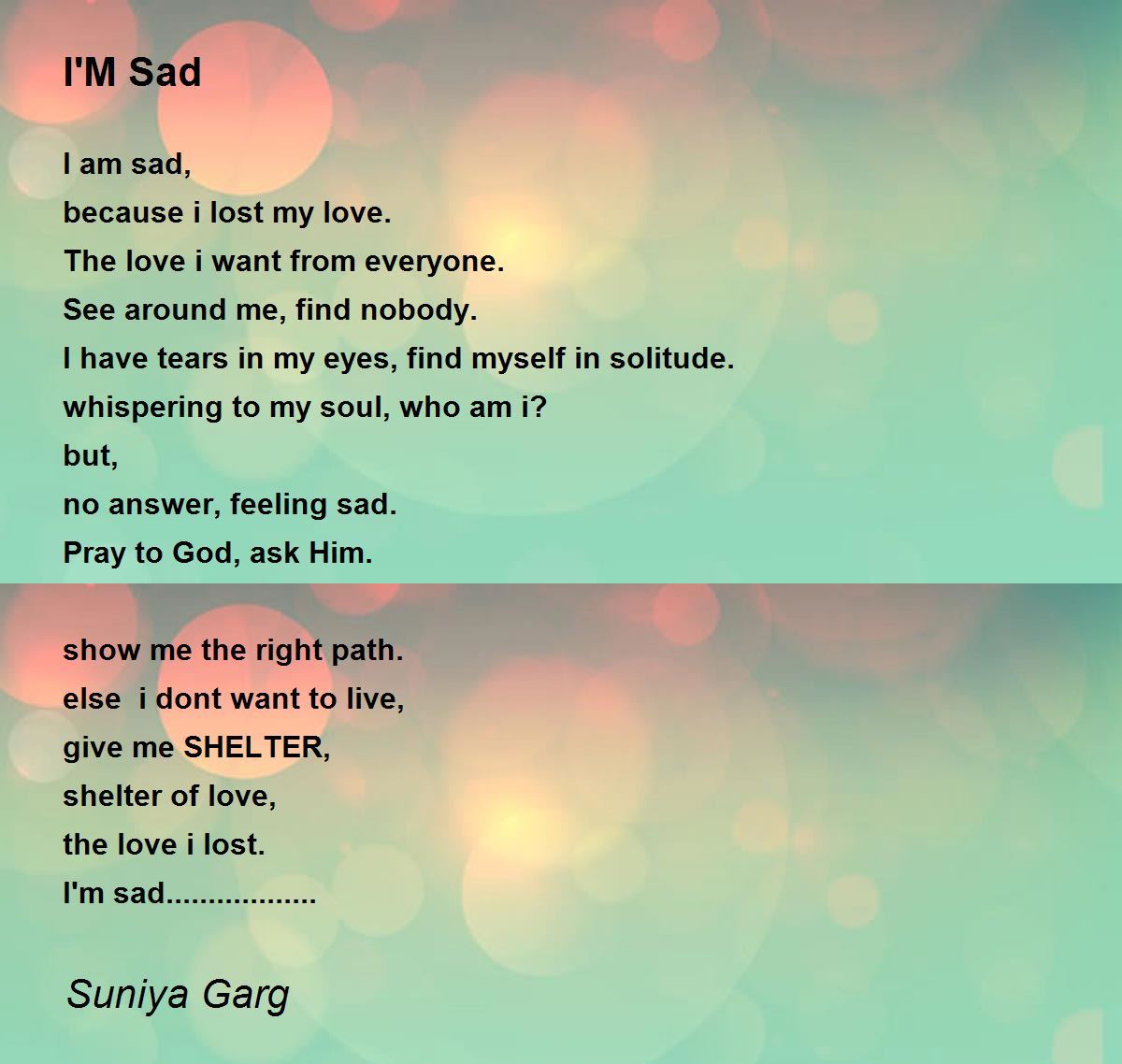 I'M Sad - I'M Sad Poem by Suniya Garg