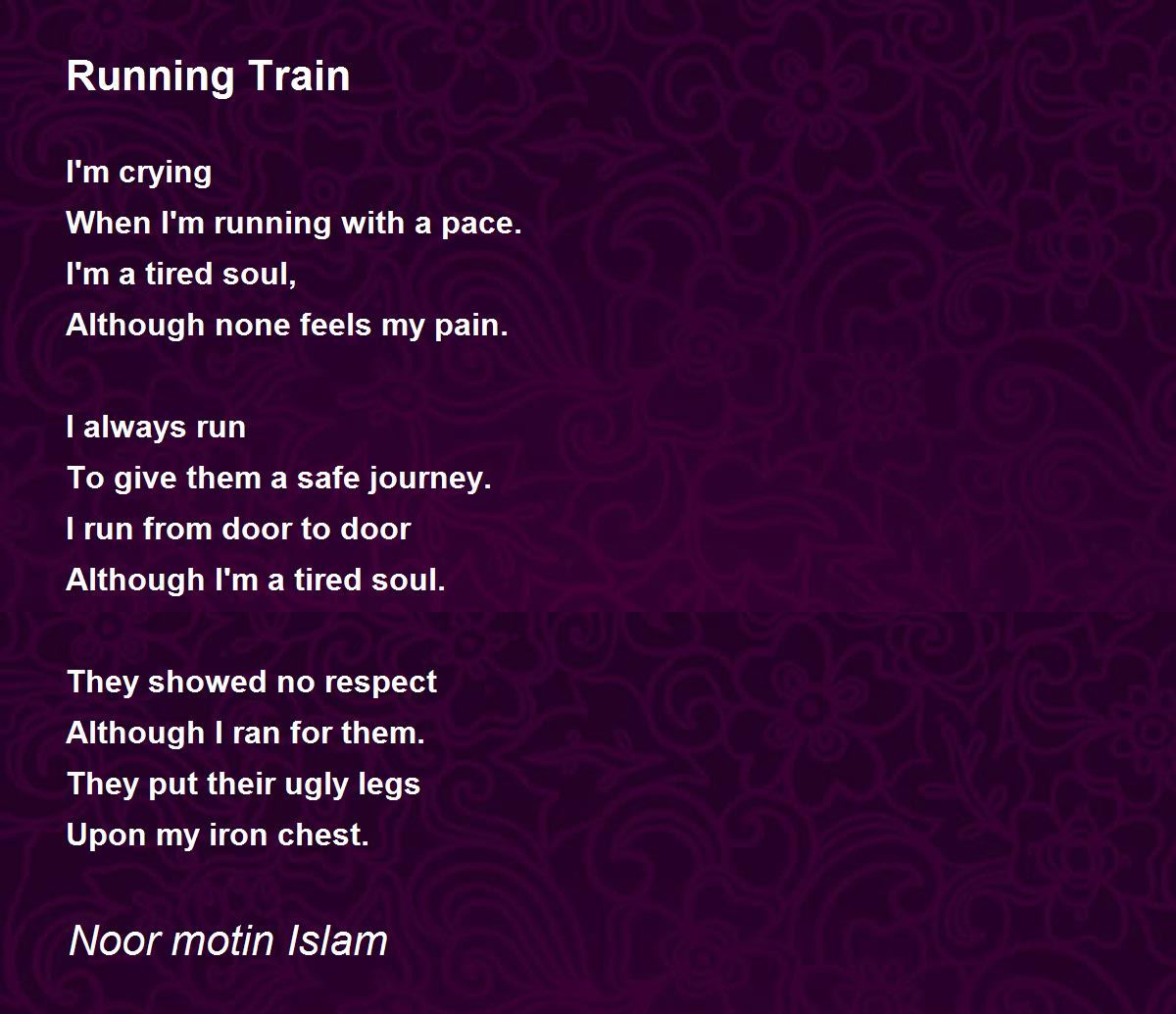 Running Train - Running Train Poem by Noor motin Islam