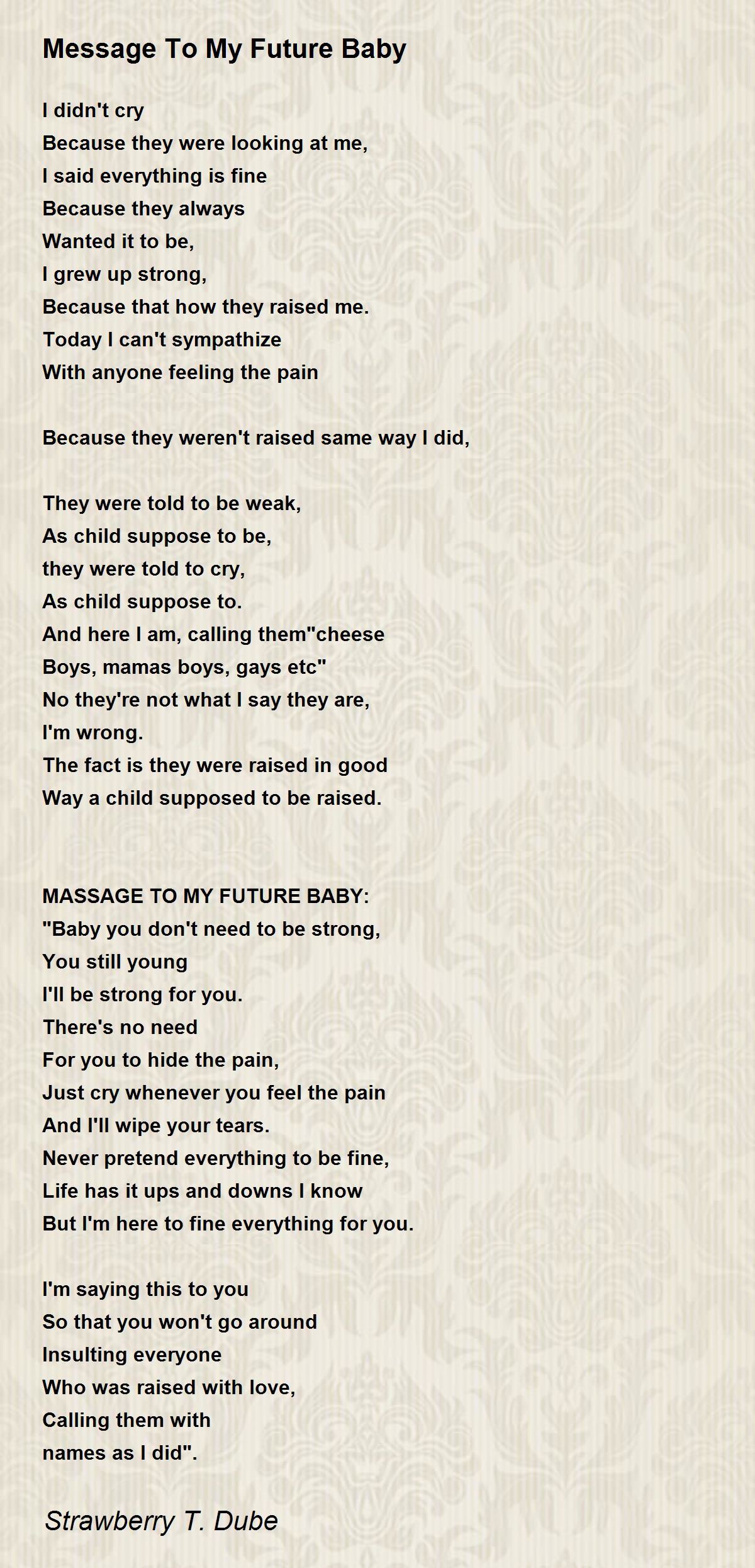 Message To My Future Baby - Message To My Future Baby Poem by