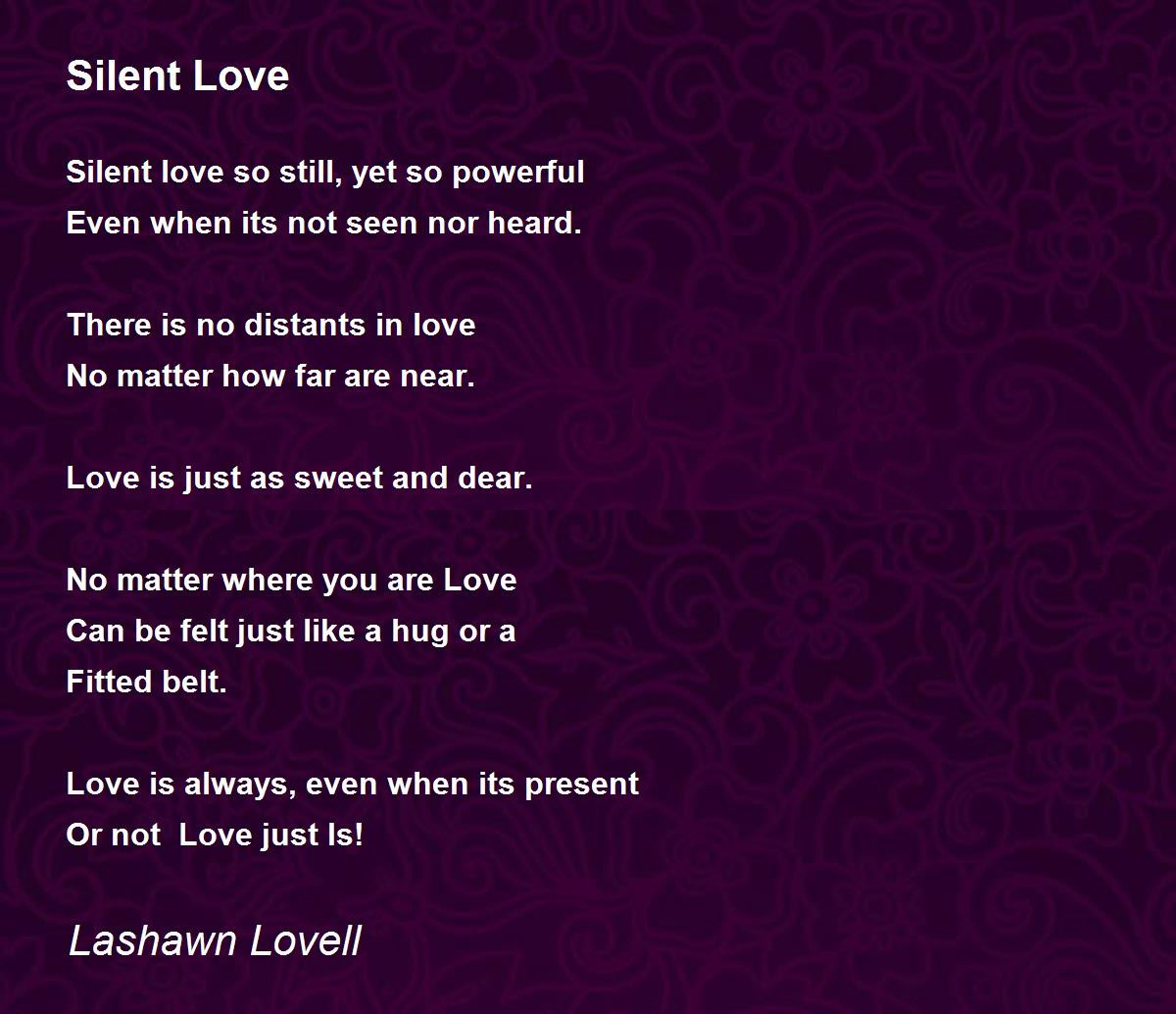 Silent Love - Silent Love Poem by Lashawn Lovell