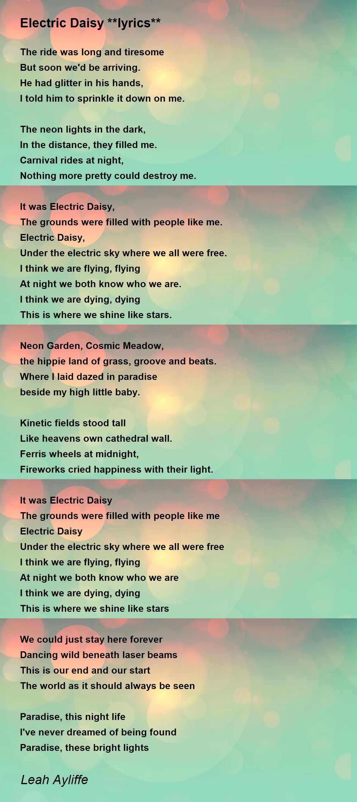 Electric Daisy **lyrics** - Electric Daisy **lyrics** Poem by Leah
