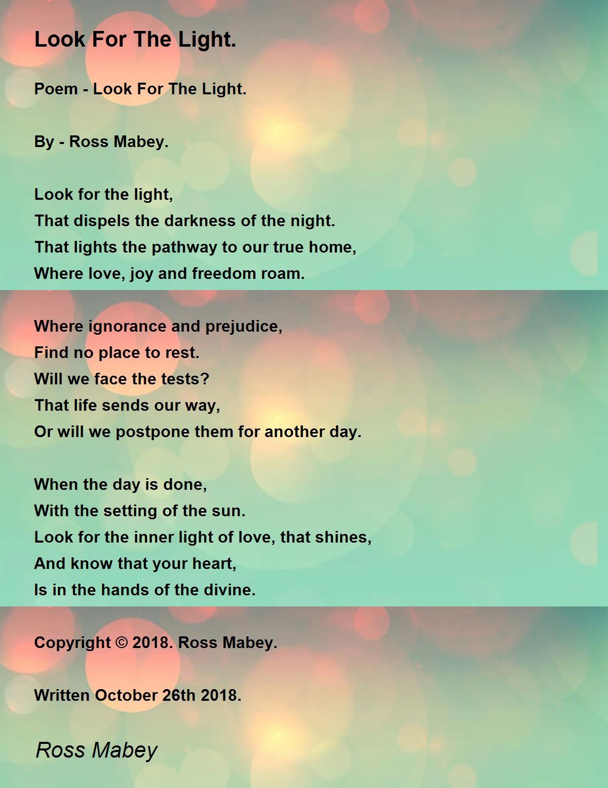 The Light. - Look For Light. Poem by Ross Mabey