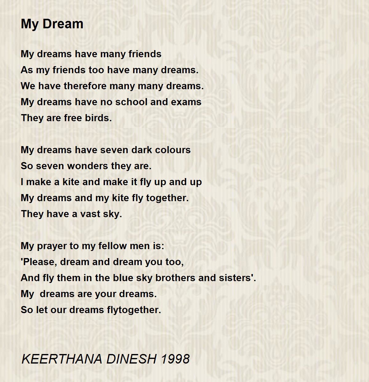 My Dream - My Dream Poem by KEERTHANA DINESH 1998