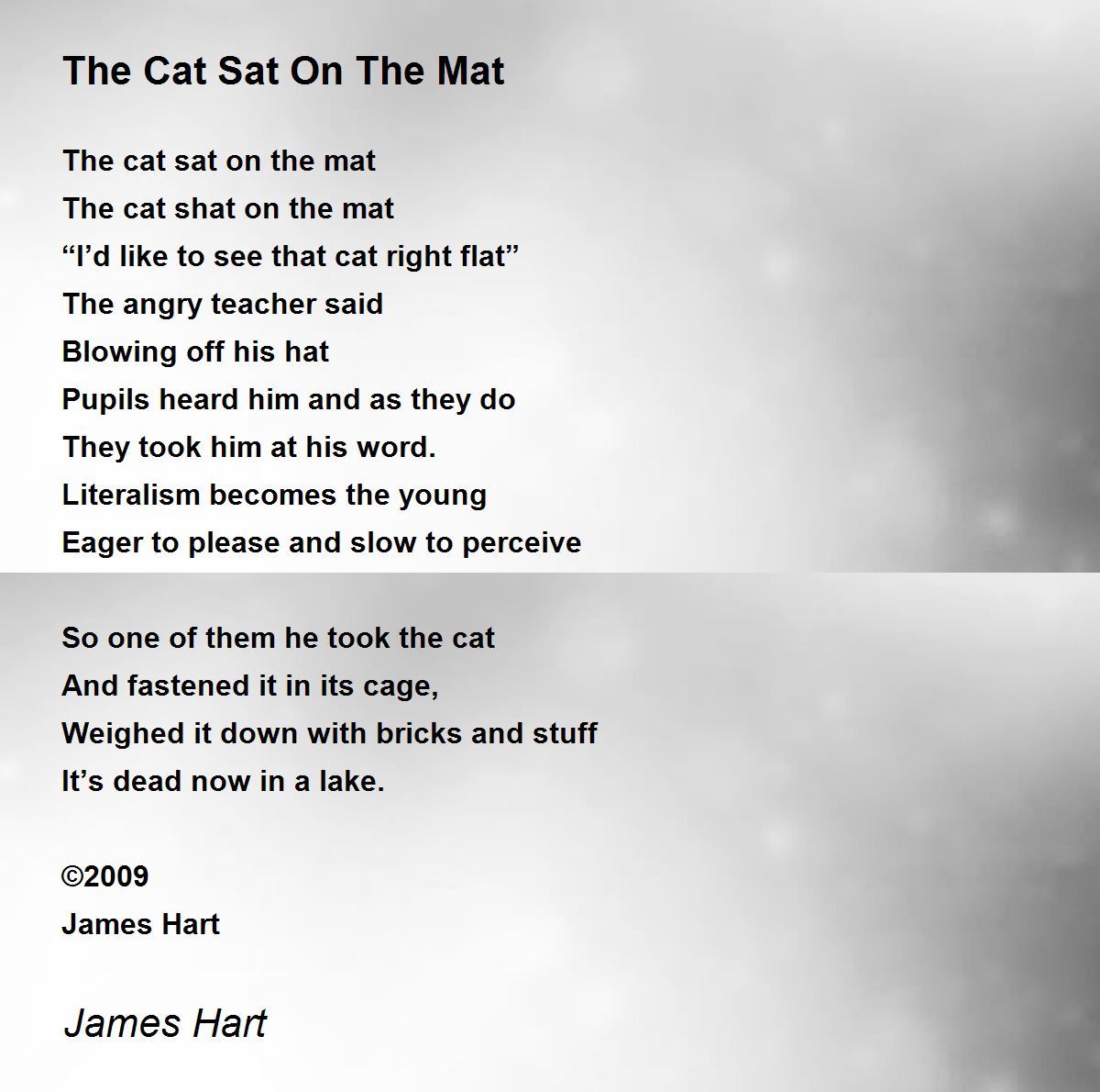 The Cat Sat On The Mat - The Cat Sat On The Mat Poem by James Hart