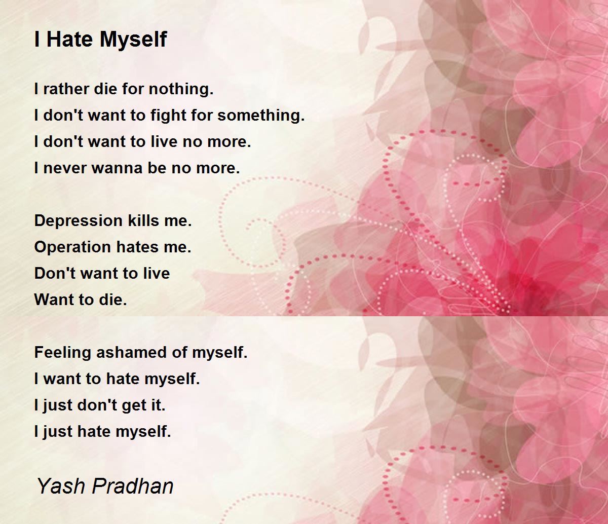 I Hate Myself - I Hate Myself Poem by Yash Pradhan