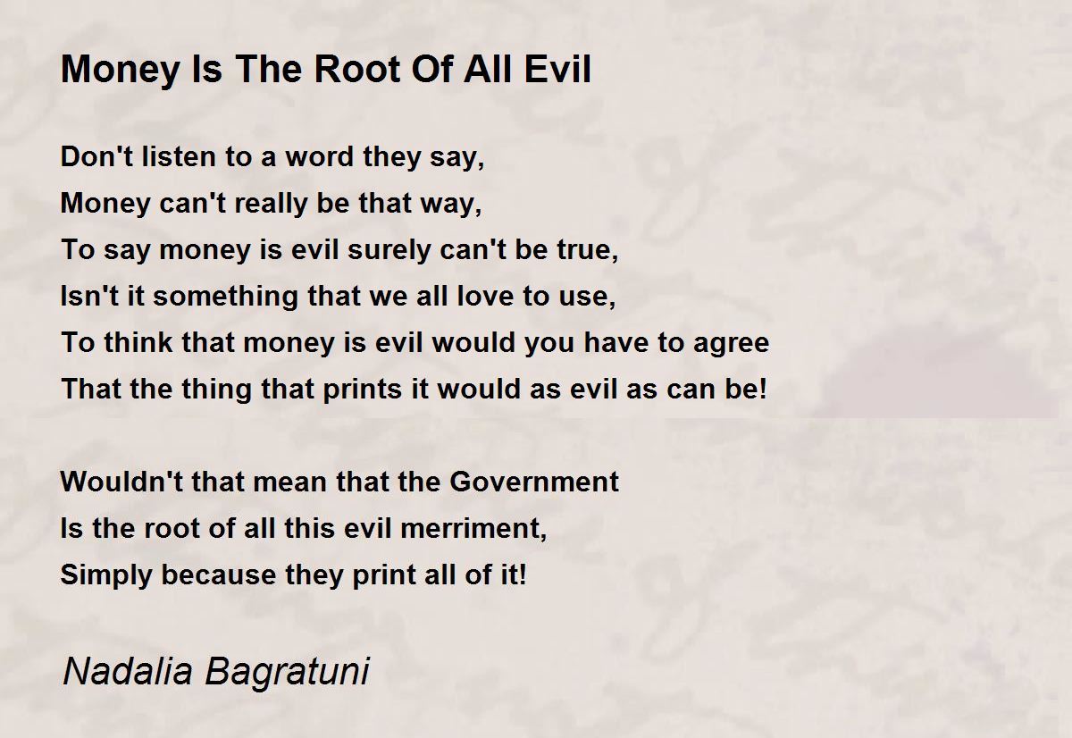 money is the root of all evil discuss