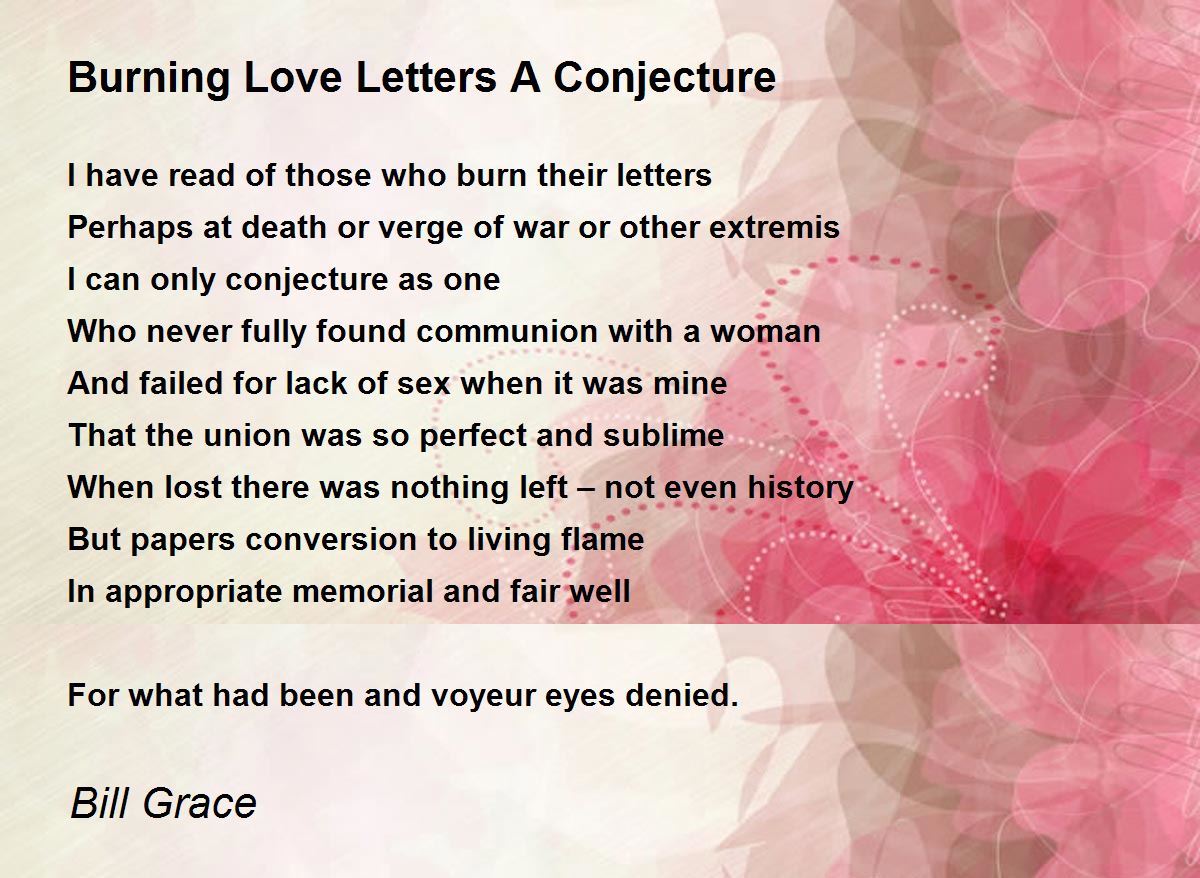 Burning Love Letters A Conjecture