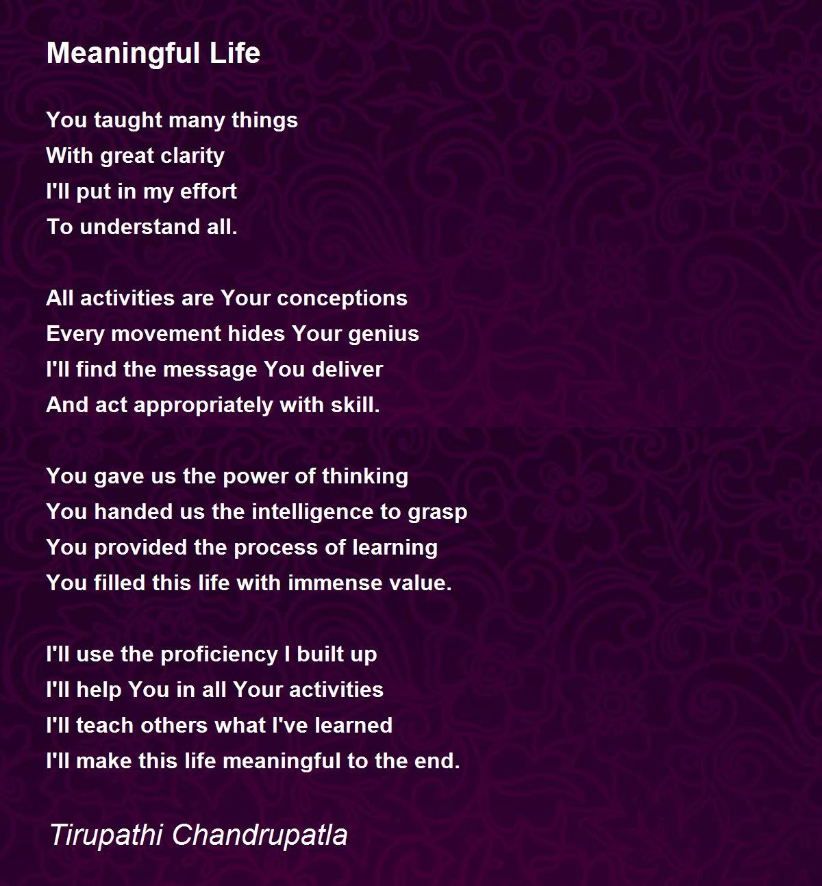 Meaningful Life - Meaningful Life Poem by Tirupathi Chandrupatla