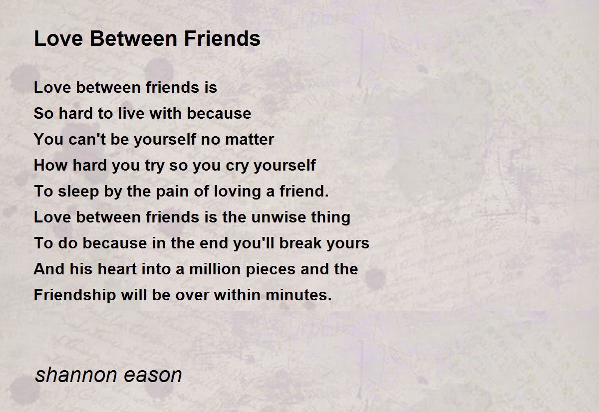 Love Between Friends - Love Between Friends Poem by shannon eason