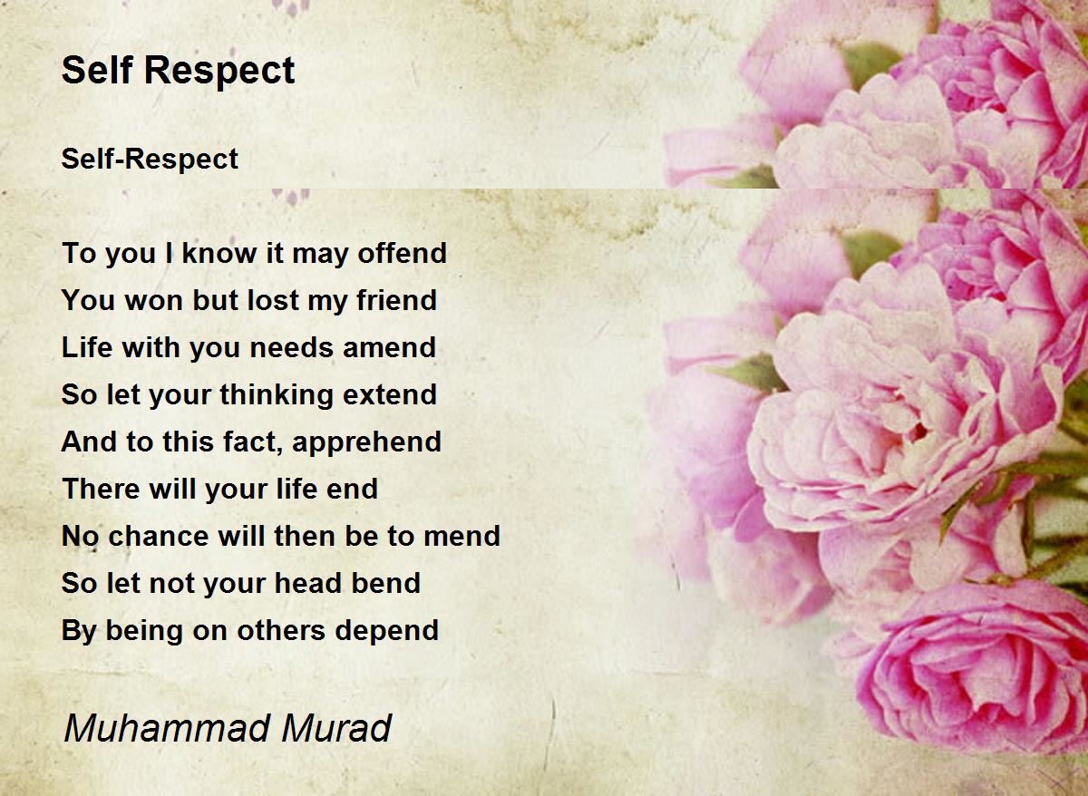 Self Respect - Self Respect Poem by Muhammad Murad