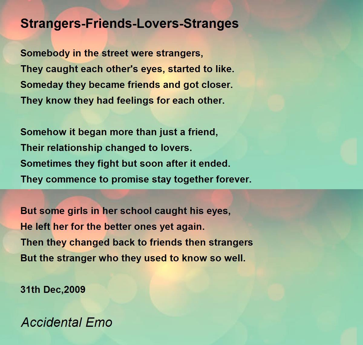 Strangers-Friends-Lovers-Stranges - Strangers-Friends-Lovers-Stranges Poem  by Accidental Emo