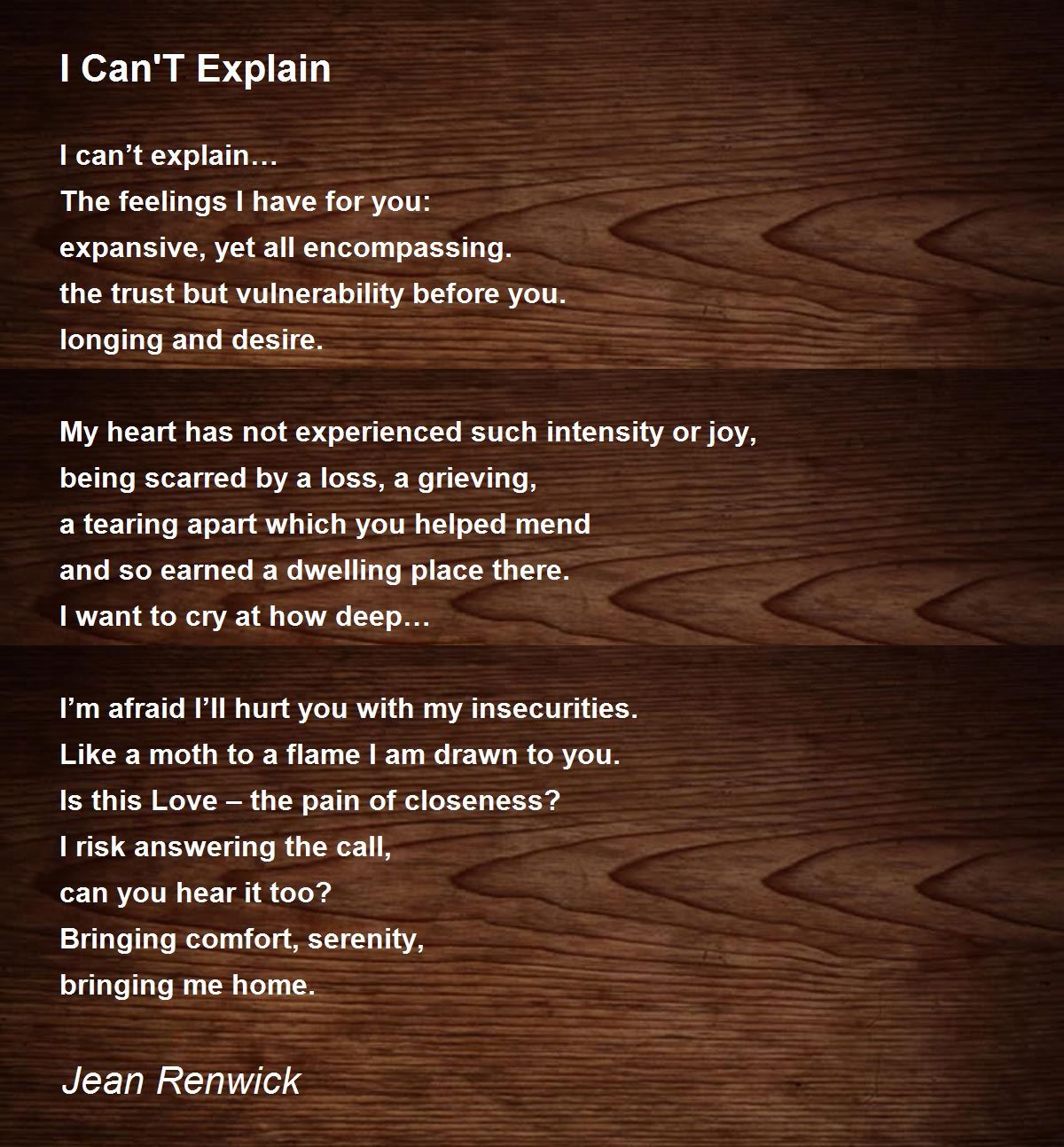 I Can T Explain I Can T Explain Poem By Jean Renwick