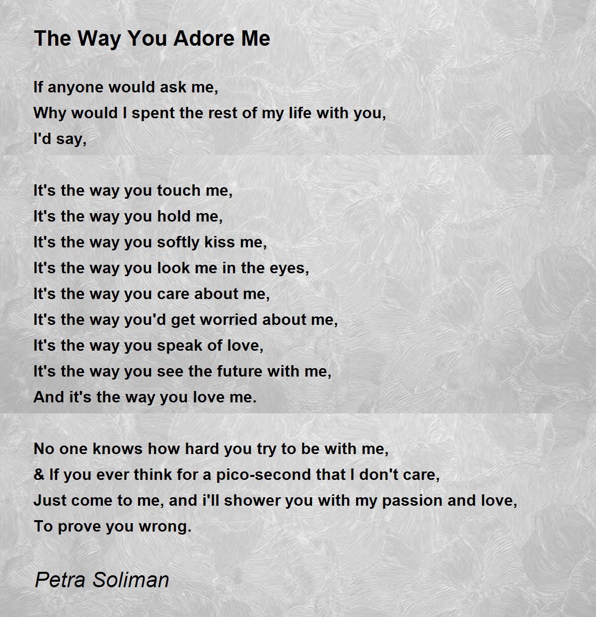 The Way You Adore Me - The Way You Adore Me Poem by Petra Soliman