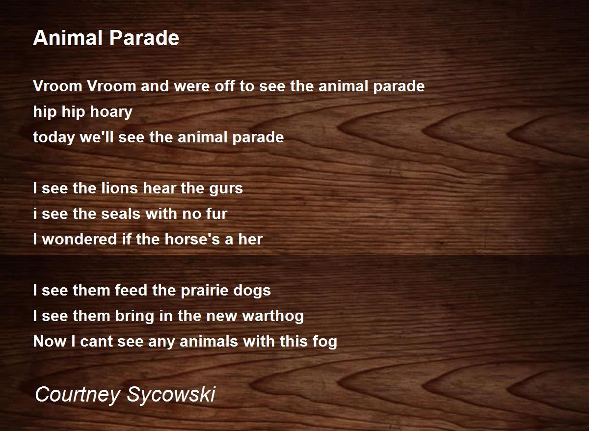 Animal Parade - Animal Parade Poem by Courtney Sycowski