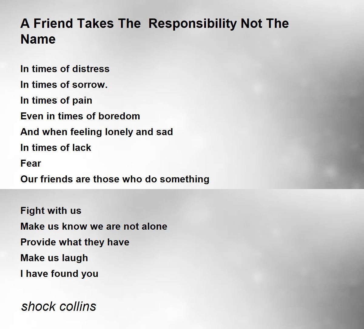 A Friend Takes The Responsibility Not The Name - A Friend Takes ...