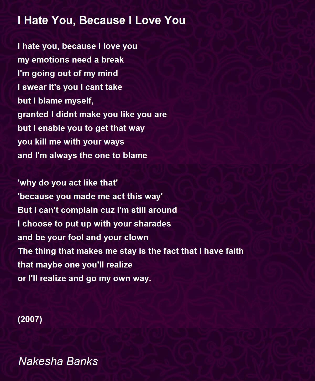 I Hate You, Because I Love You - I Hate You, Because I Love You ...
