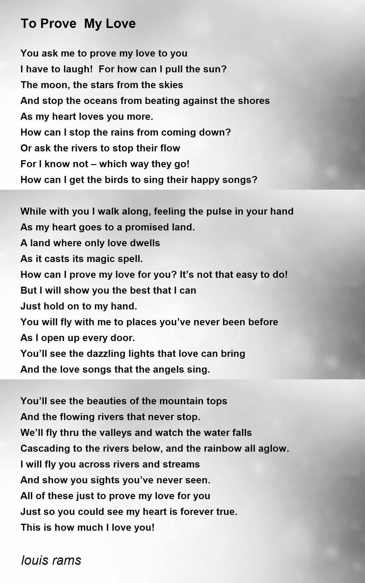 To Prove My Love - To Prove My Love Poem by louis rams