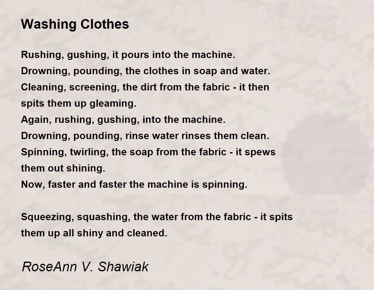Washing Clothes - Washing Clothes Poem by RoseAnn V. Shawiak