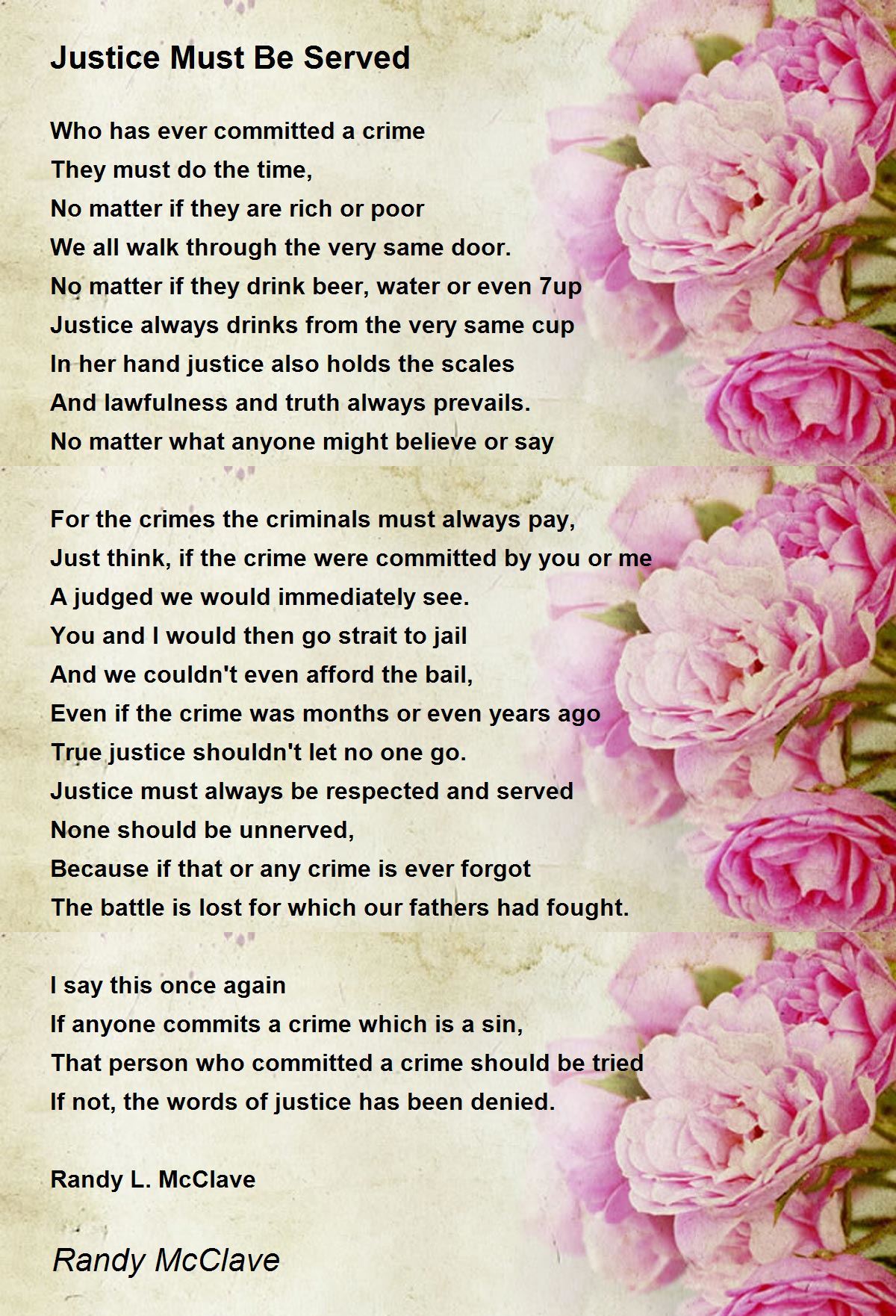 Justice Must Be Served - Justice Be Served Poem by Randy McClave