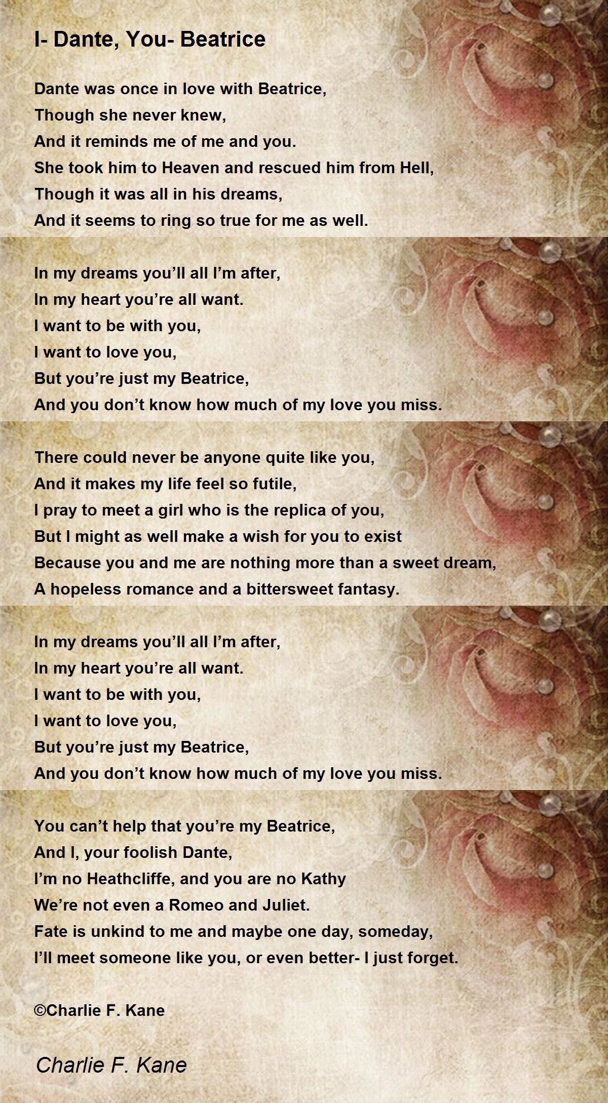 I Dante You Beatrice I Dante You Beatrice Poem by Charlie