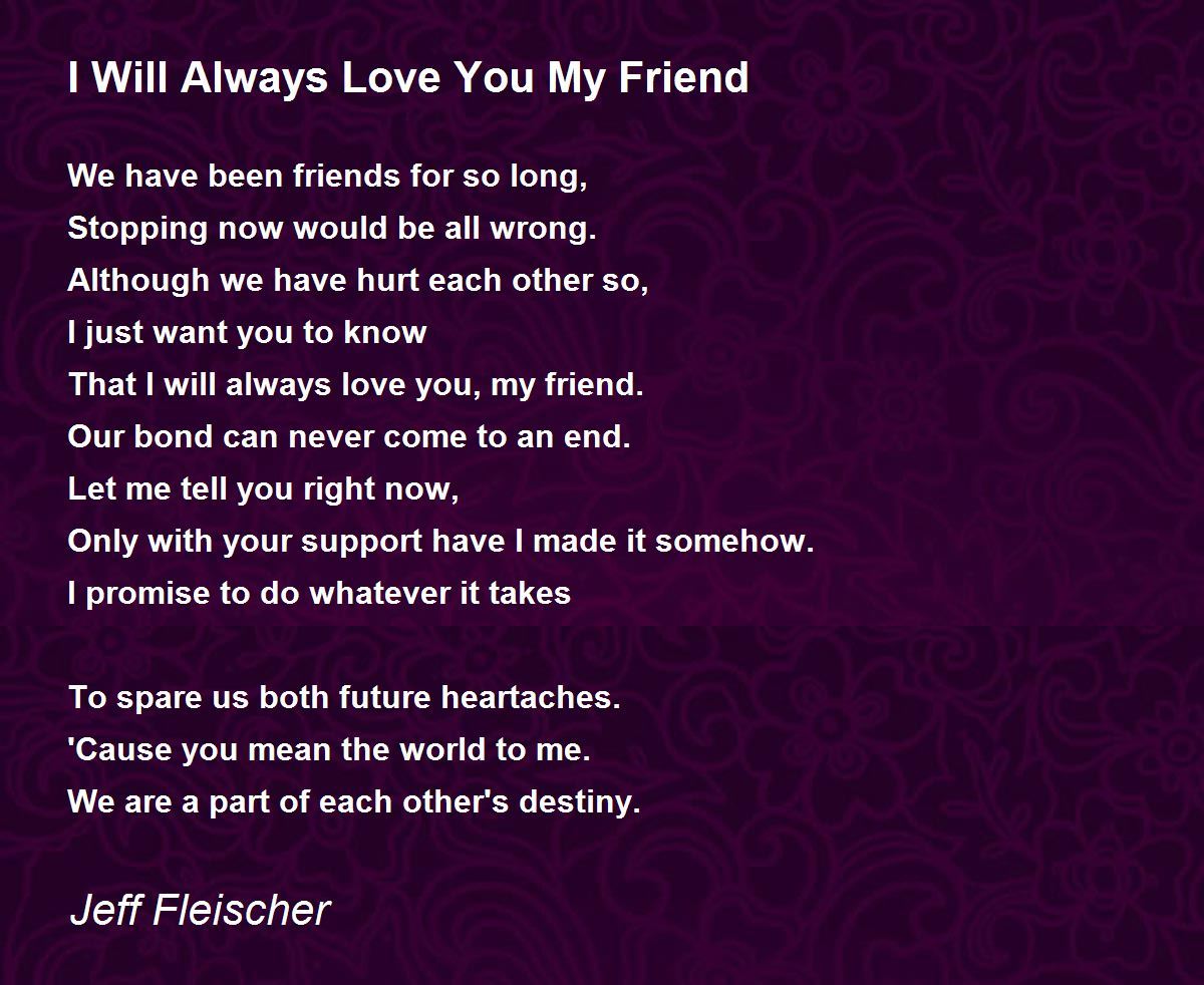 I Will Always Love You My Friend - I Will Always Love You My ...