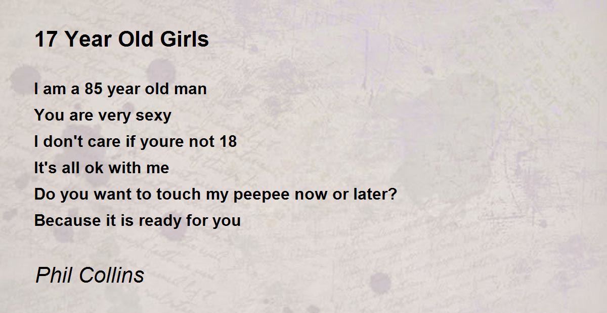 17 Year Old Girls - 17 Year Old Girls Poem by Phil Collins