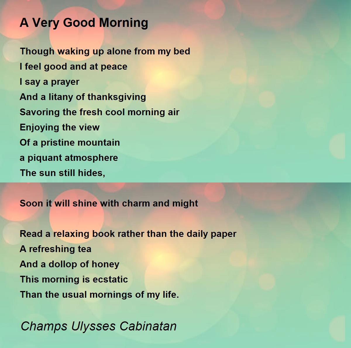 A Very Good Morning - A Very Good Morning Poem by Ulysses Cabinatan