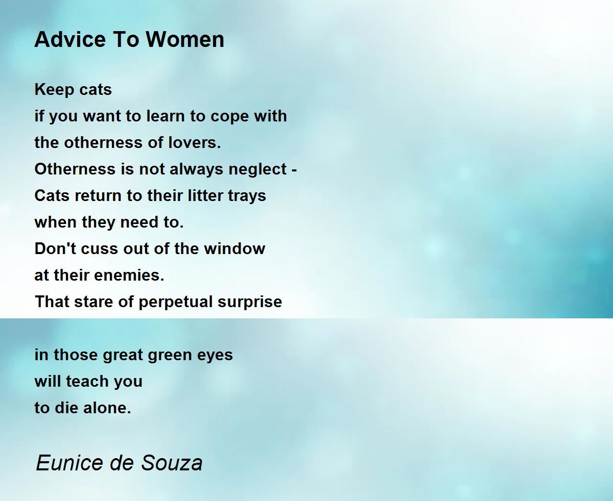 Advice To Women - Advice To Women Poem by Eunice de Souza