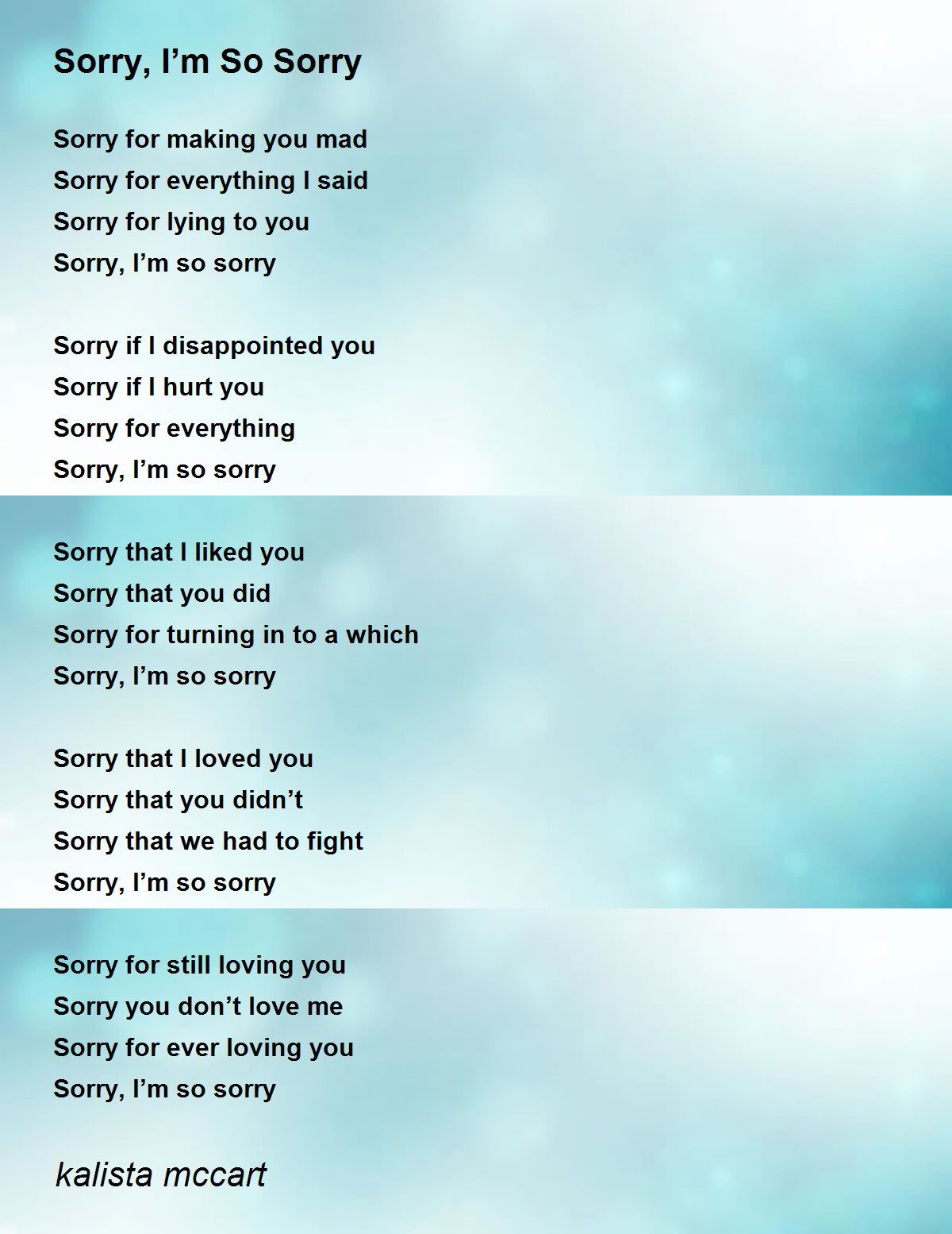 Sorry, I'm So Sorry - Sorry, I'm So Sorry Poem by kalista mccart